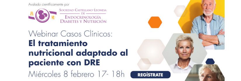 Webinar Casos Clínicos: El tratamiento nutricional adaptado al paciente con DRE