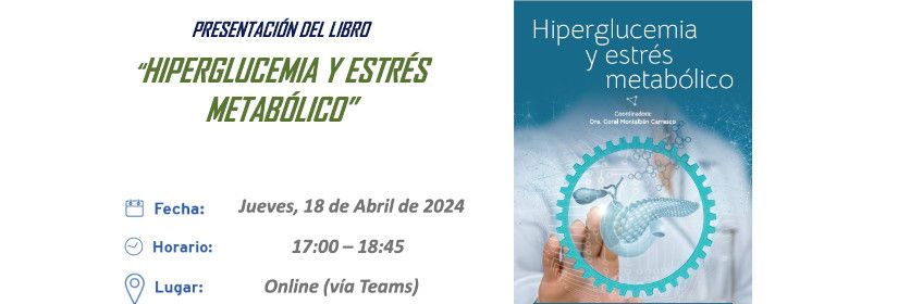 Jornada de presentación: HIPERGLUCEMIA Y ESTRÉS METABÓLICO