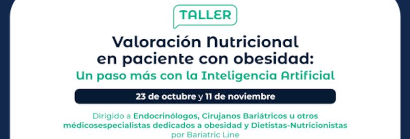 Taller valoración nutricional en paciente con obesidad un paso más con la inteligencia artificial