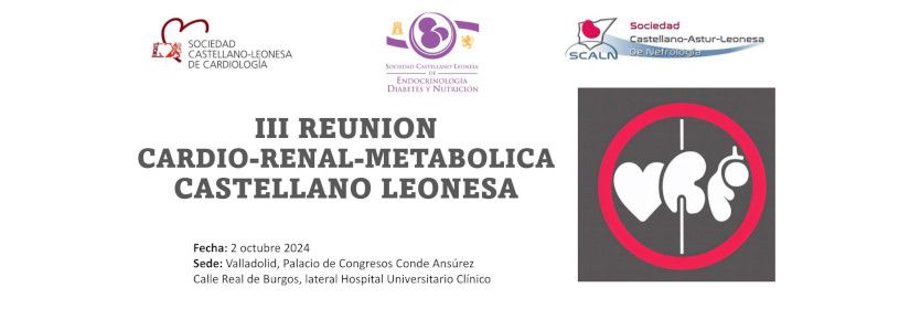 III CARDIO-RENAL-METABOLIC MEETING CASTELLANO LEONESA
