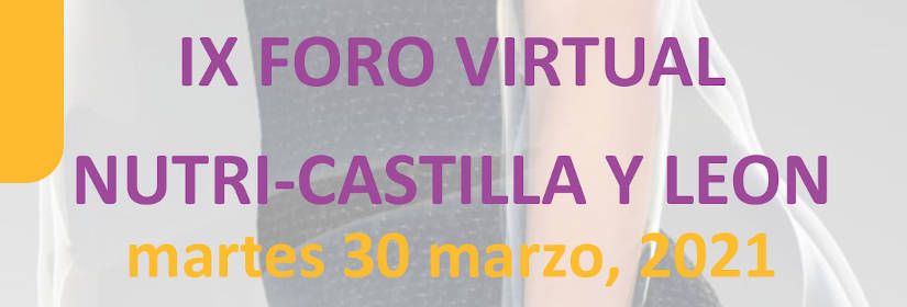 IX Foro Virtual Nutri-Castilla y León